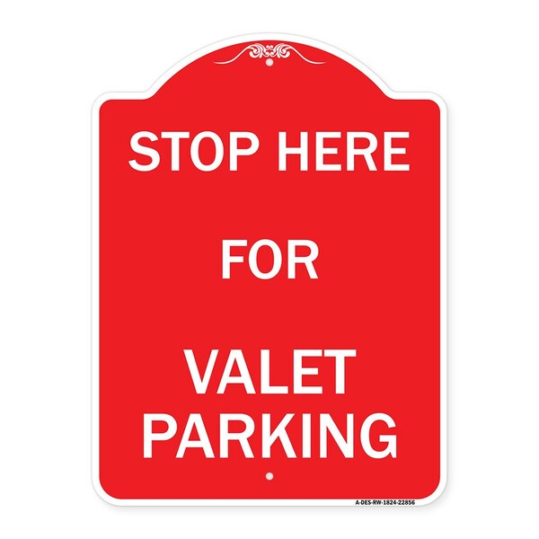 Signmission Designer Series Stop Here for Valet Parking, Red & White Aluminum Sign, 18" x 24", RW-1824-22856 A-DES-RW-1824-22856 - main